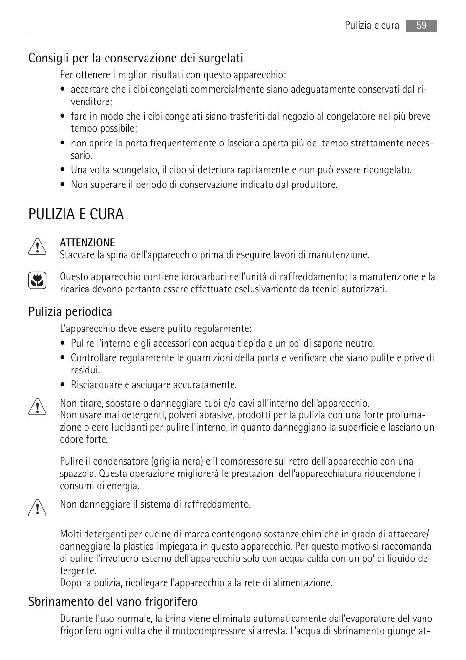 Pulizia e cura, Consigli per la conservazione dei surgelati, Pulizia periodica | Sbrinamento del vano frigorifero | AEG AIK 2401 R User Manual | Page 59 / 100