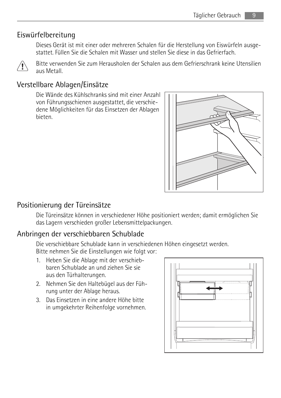 Eiswürfelbereitung, Verstellbare ablagen/einsätze, Positionierung der türeinsätze | Anbringen der verschiebbaren schublade | AEG AIK 2401 R User Manual | Page 9 / 100