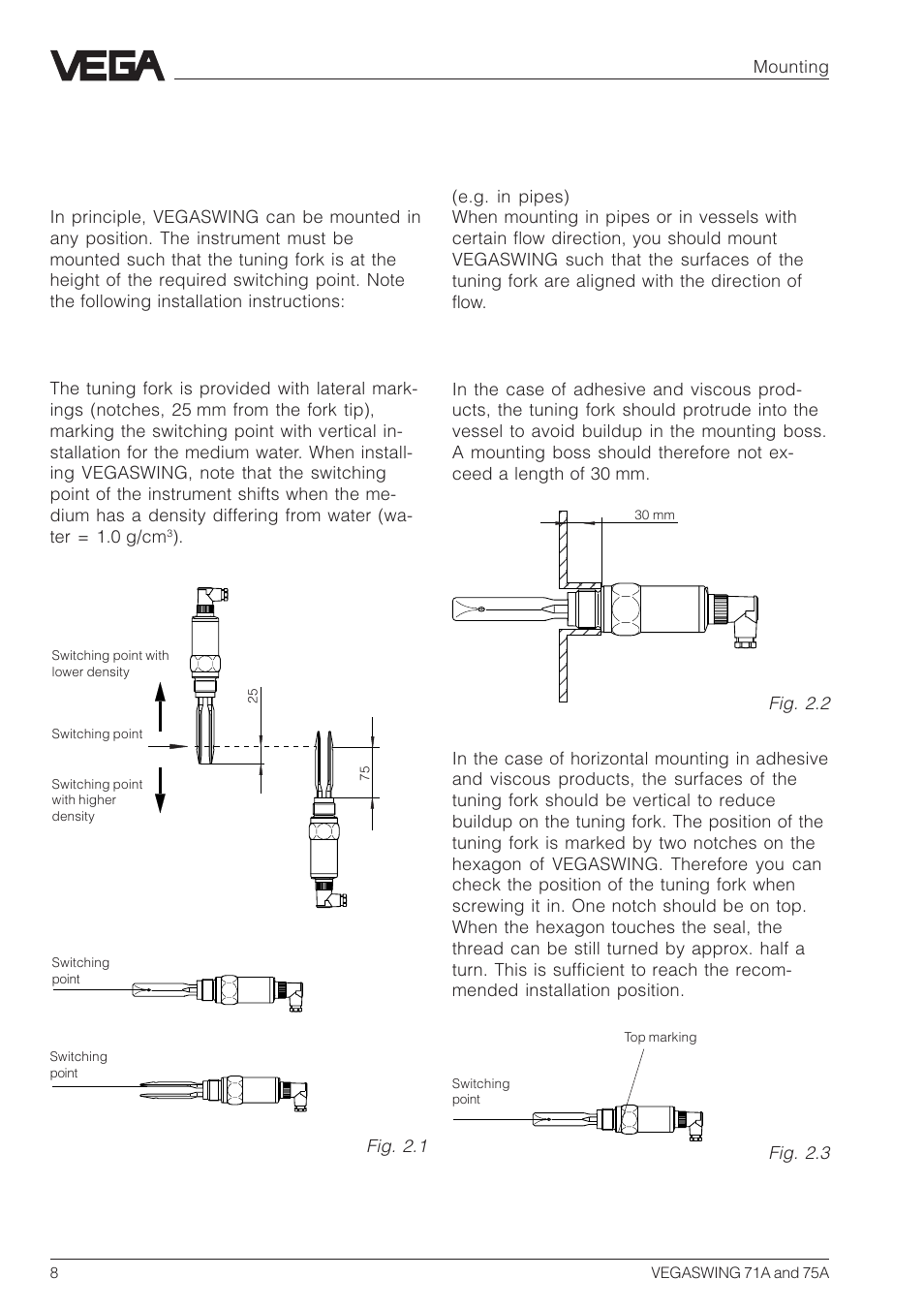 2 mounting, 1 mounting instructions, Switching point | Flow, Adhesive products | VEGA VEGASWING 75A User Manual | Page 8 / 16