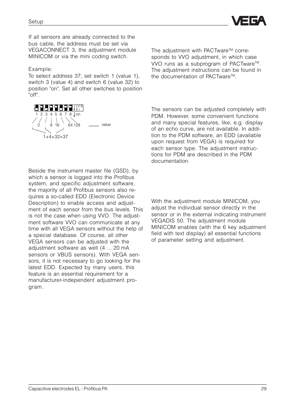 2 adjustment with adjustment module minicom, Adjustment with pactware, Adjustment with pdm | Adjustment with adjustment module minicom | VEGA Capacitive electrodes EL Profibus PA User Manual | Page 29 / 56