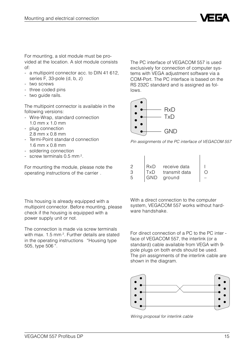 2 mounting in carrier and housing, 3 wiring plan vegacom 557, Rxd txd gnd | Pc interface in front panel (sub-d- plug), Pin description i/o | VEGA VEGACOM 557 Profibus DP User Manual | Page 15 / 84