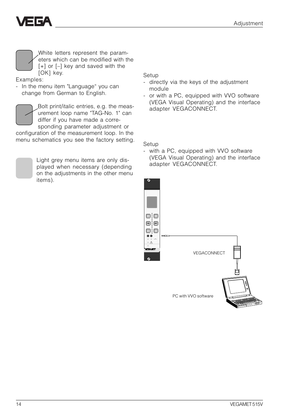 3 adjustment via pc, Illustrations in the menu schematic, Adjustment | VEGA VEGAMET 515V User Manual | Page 14 / 64