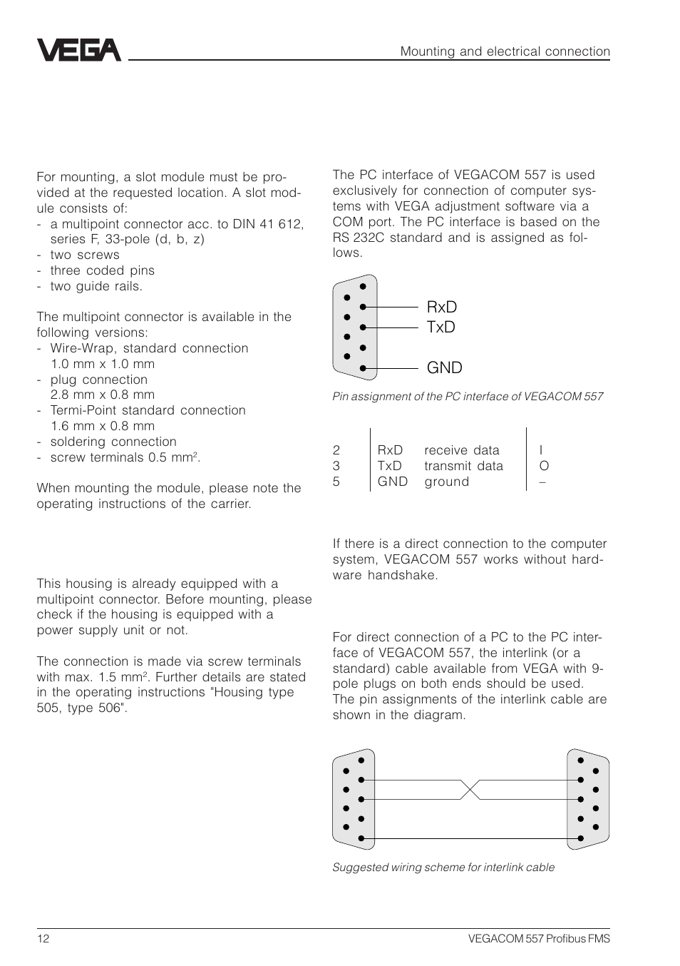 2 mounting into carrier and housing, 3 wiring plan vegacom 557, Rxd txd gnd | Pc interface in front panel (sub-d plug), Pin description i/o | VEGA VEGACOM 557 Profibus FMS User Manual | Page 12 / 56