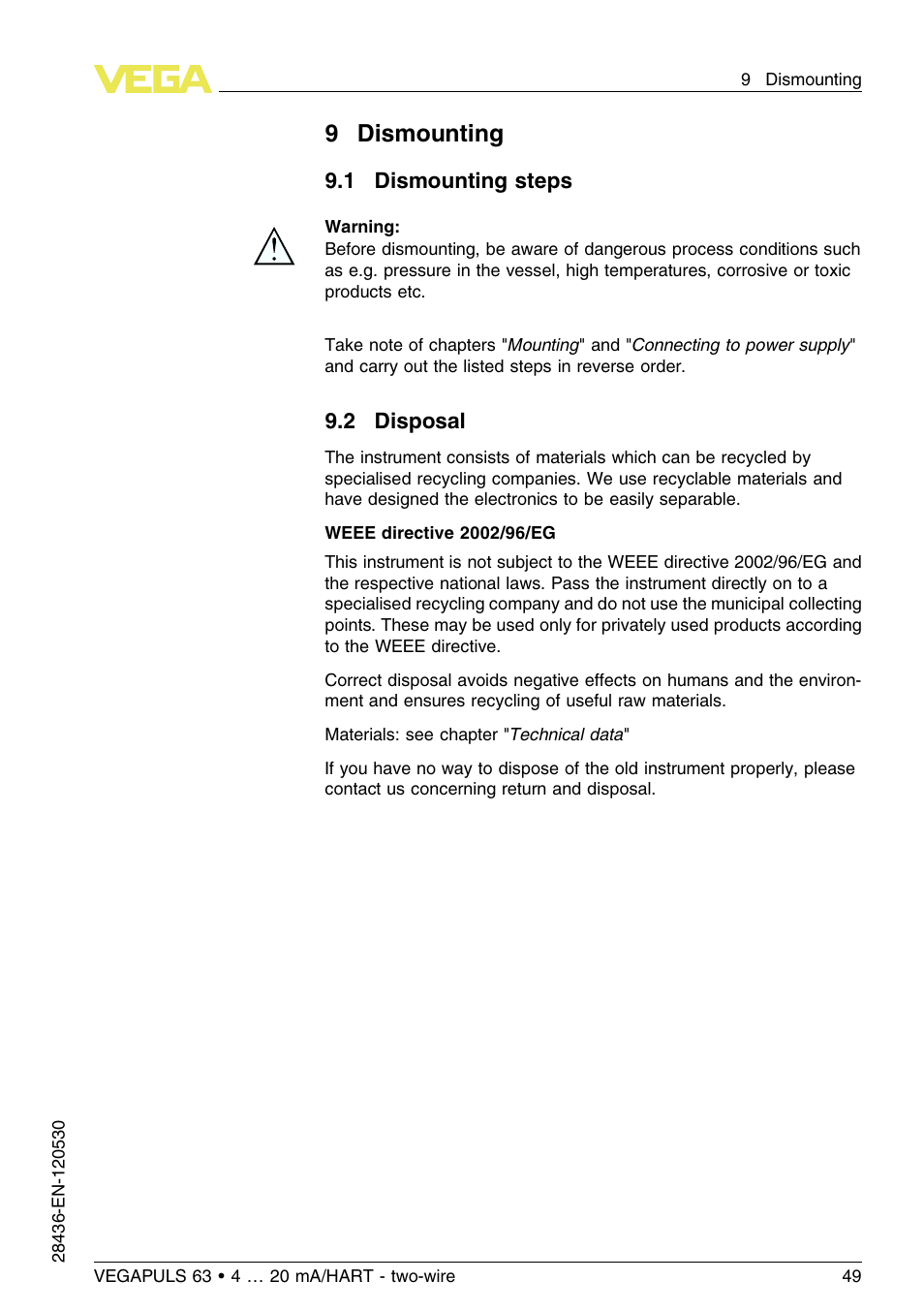 9 dismounting, 1 dismounting steps, 2 disposal | 9dismounting | VEGA VEGAPULS 63 (≥ 2.0.0 - ≤ 3.8) 4 … 20 mA_HART - two-wire User Manual | Page 49 / 68