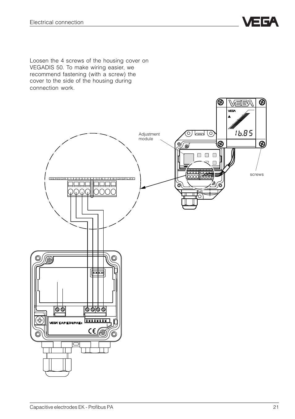 Wiring the indicating instrument vegadis 50, Electrical connection, Capacitive electrodes ek - profibus pa 21 | Adjustment module screws | VEGA Capacitive electrodes EK Profibus PA User Manual | Page 21 / 56