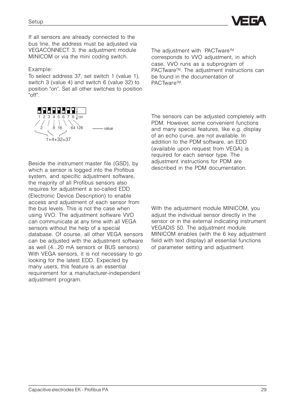 Adjustment with pactware, Adjustment with pdm, Adjustment with the adjustment module minicom | VEGA Capacitive electrodes EK Profibus PA User Manual | Page 29 / 56