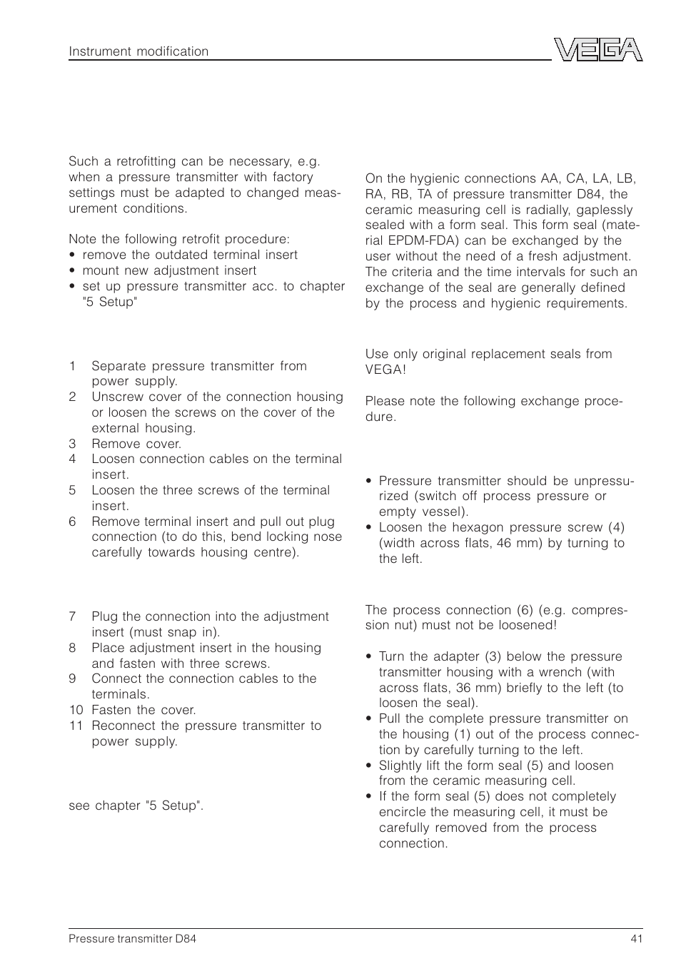 7 instrument modification, 1 retrofitting the adjustment insert, 2 exchange of hygienic form seal on d84 | VEGA D84 Hydrostatic pressure transmitter User Manual | Page 41 / 44