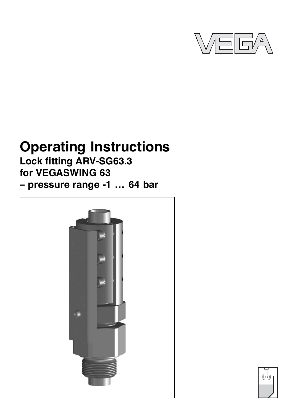 VEGA VEGASWING 63 Lock ﬁtting ARV-SG63.3 – pressure range: -1…64 bar User Manual | 16 pages