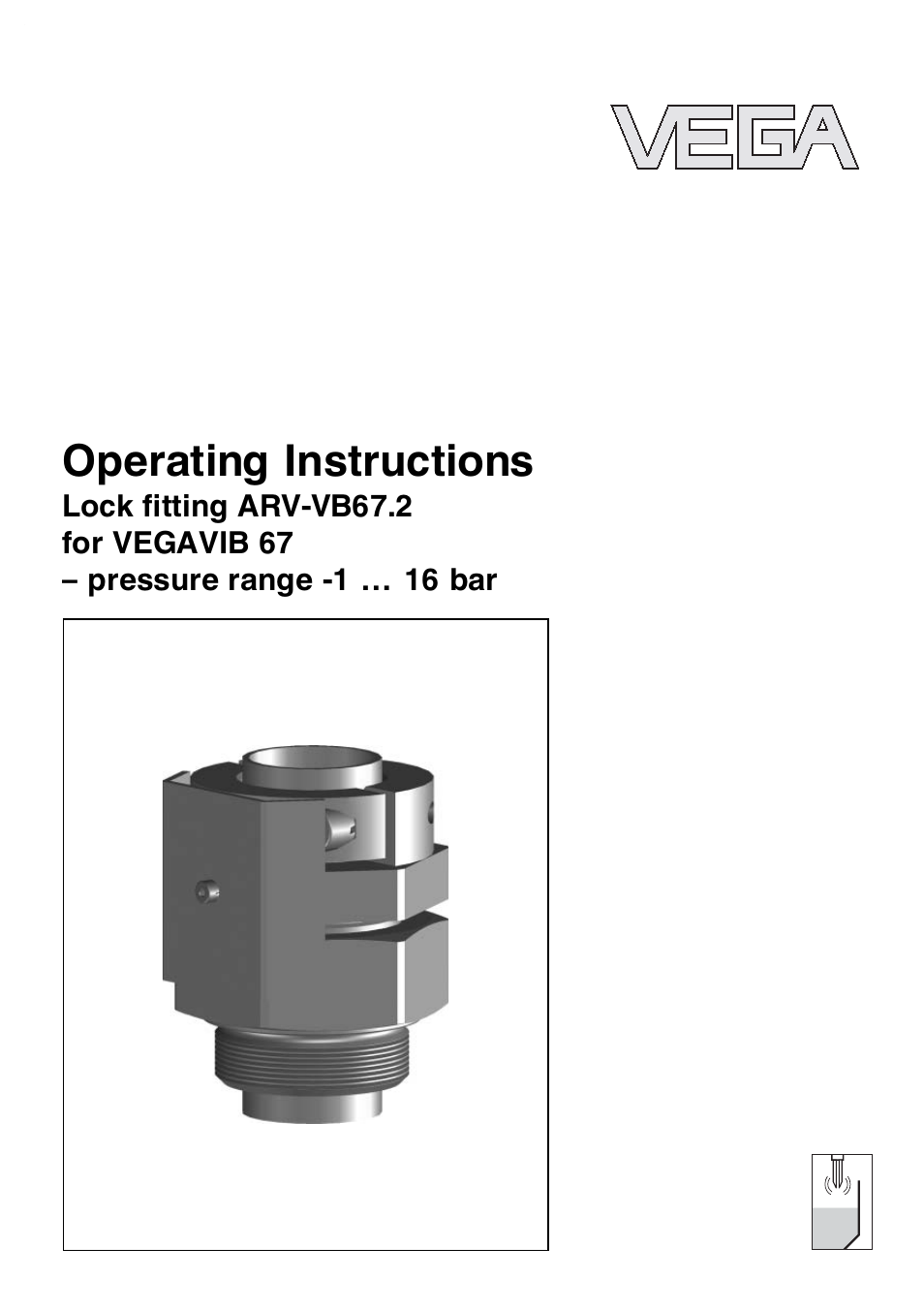 VEGA VEGAVIB 67 Lock ﬁtting ARV-VB67.2 - pressure range: -1…16 bar User Manual | 16 pages