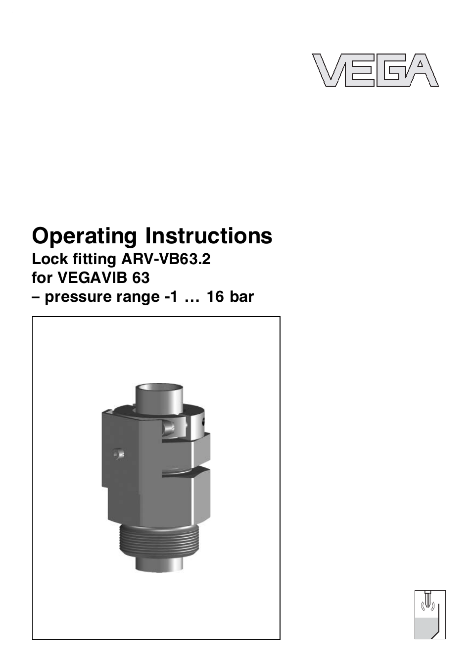 VEGA VEGAVIB 63 Lock ﬁtting ARV-VB63.2 - pressure range: -1…16 bar User Manual | 16 pages