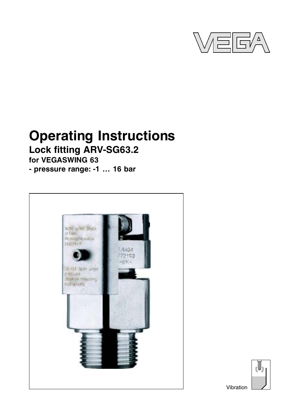 VEGA VEGASWING 63 Lock ﬁtting ARV-SG63.2 - pressure range: -1…16 bar User Manual | 16 pages