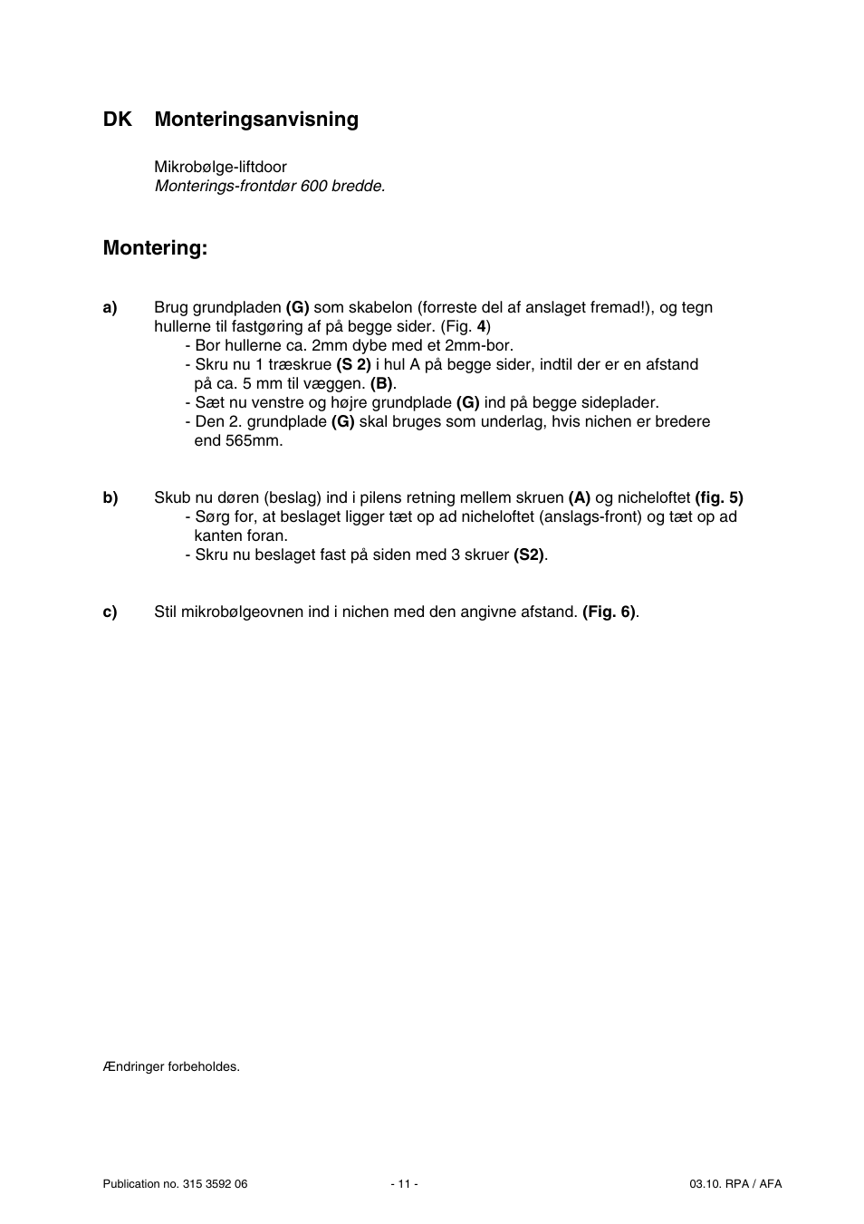 Dk monteringsanvisning, Montering | ELECTROLUX ARTHUR MARTIN LDMPM 45 MR User Manual | Page 11 / 11