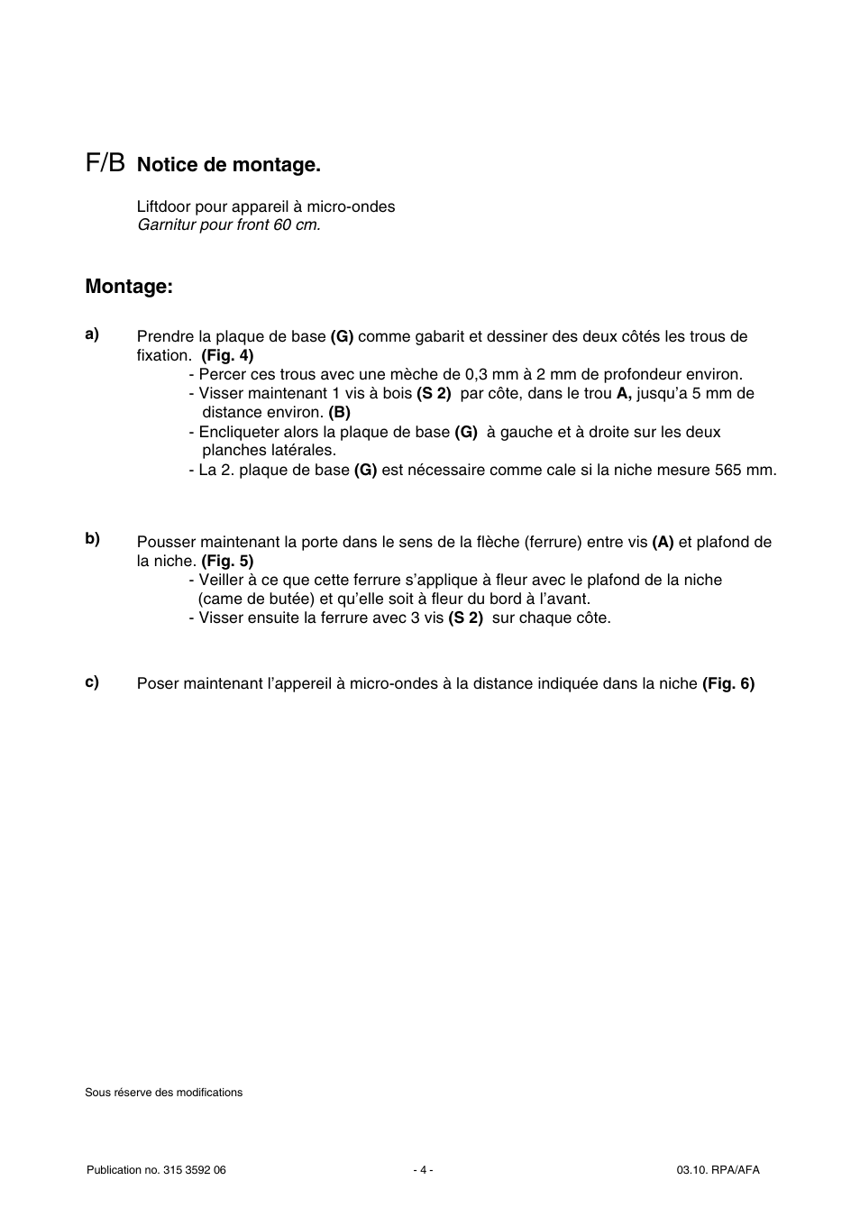 Notice de montage, Montage | ELECTROLUX ARTHUR MARTIN LDMPM 45 MR User Manual | Page 4 / 11