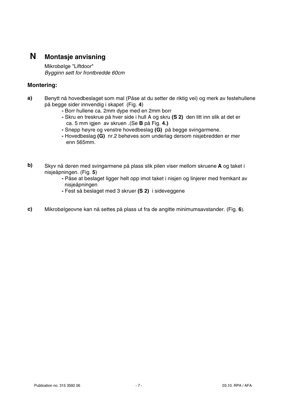 Montasje anvisning | ELECTROLUX ARTHUR MARTIN LDMPM 45 MR User Manual | Page 7 / 11