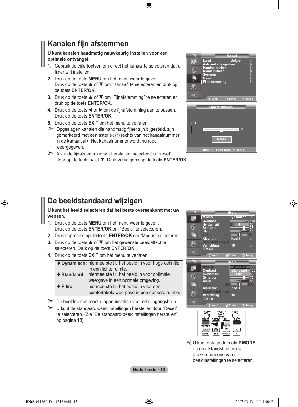 Kanalen fijn afstemmen, De beeldstandaard wijzigen | Samsung LE32R8 User Manual | Page 153 / 559