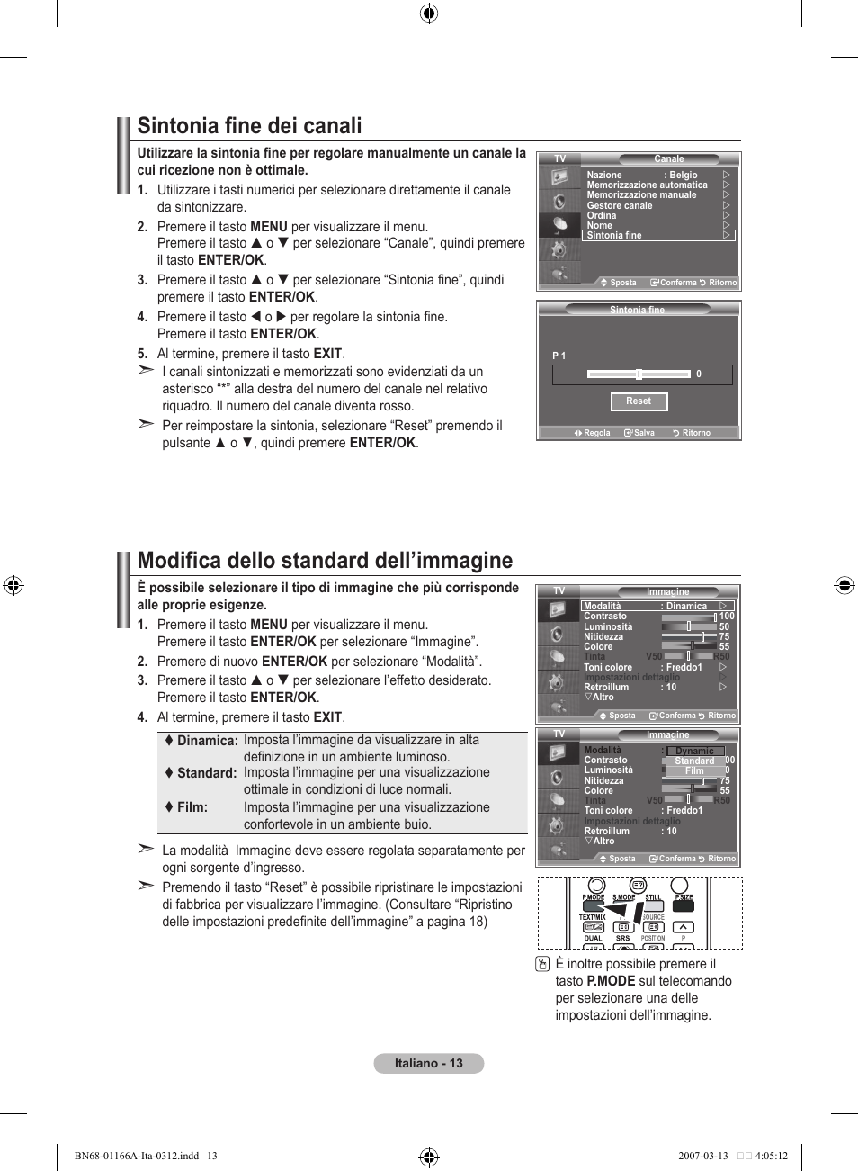 Sintonia fine dei canali, Modifica dello standard dell’immagine | Samsung LE32R8 User Manual | Page 199 / 559