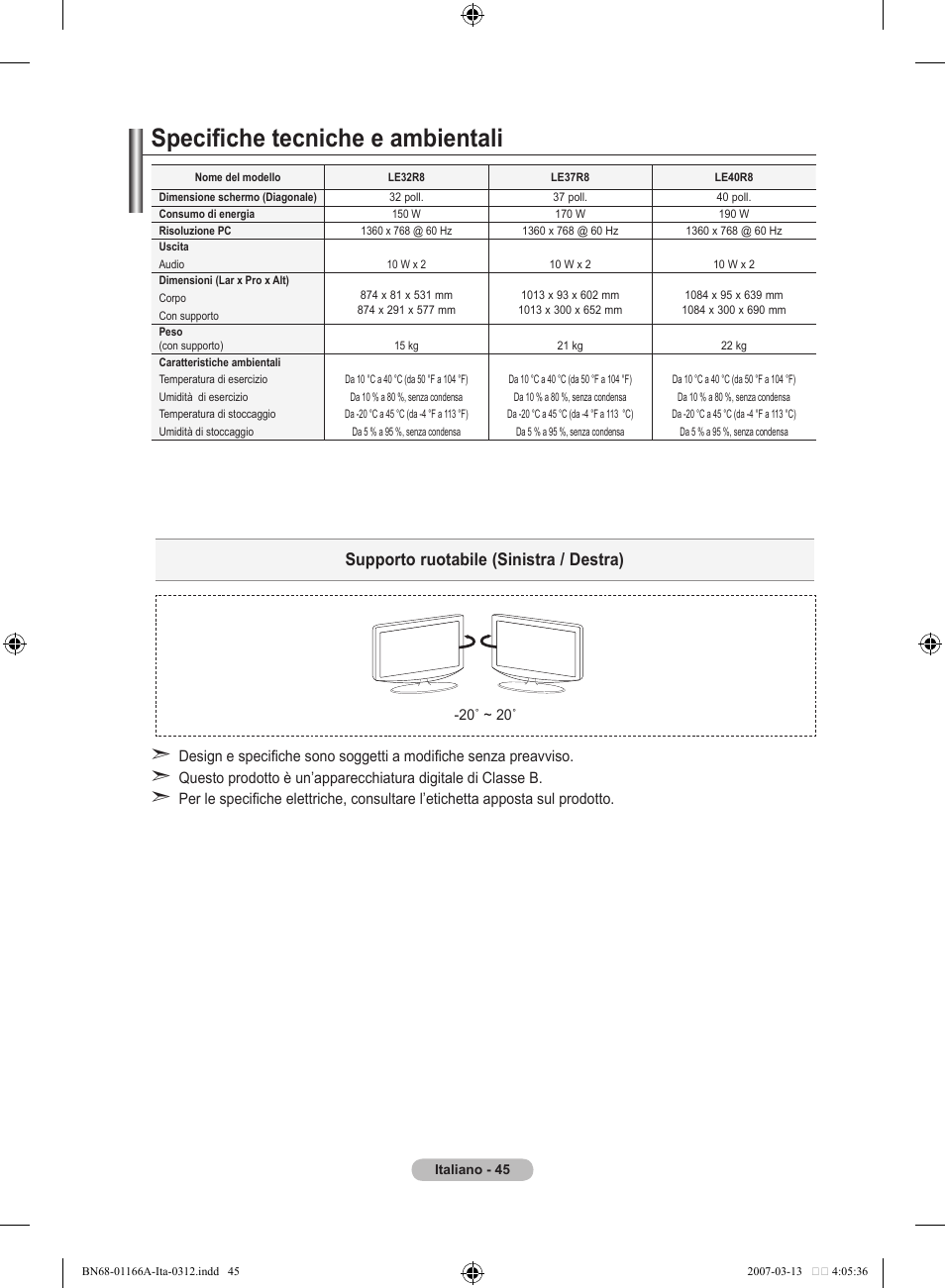 Specifiche tecniche e ambientali, Supporto ruotabile (sinistra / destra) | Samsung LE32R8 User Manual | Page 231 / 559