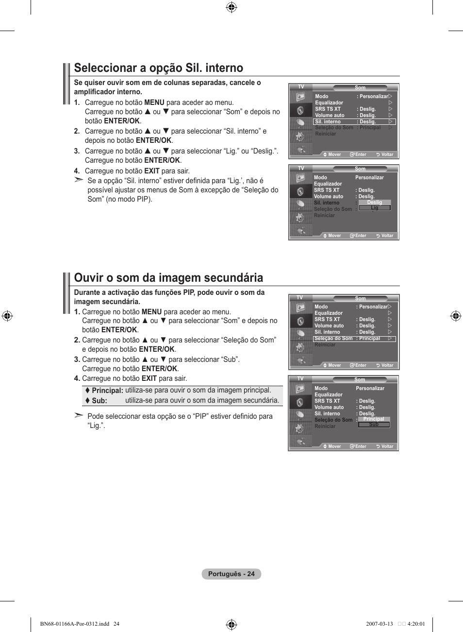 Seleccionar a opção sil. interno, Ouvir o som da imagem secundária | Samsung LE32R8 User Manual | Page 304 / 559