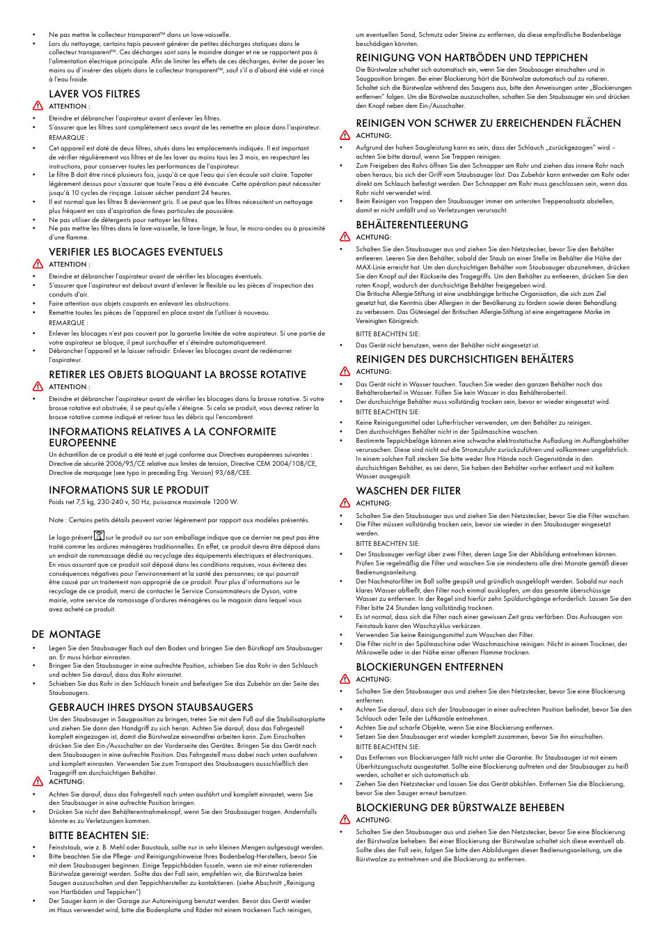 Laver vos filtres, Verifier les blocages eventuels, Retirer les objets bloquant la brosse rotative | Informations relatives a la conformite europeenne, Informations sur le produit, De montage, Gebrauch ihres dyson staubsaugers, Bitte beachten sie, Reinigung von hartböden und teppichen, Reinigen von schwer zu erreichenden flächen | DYSON DC 25 User Manual | Page 17 / 32