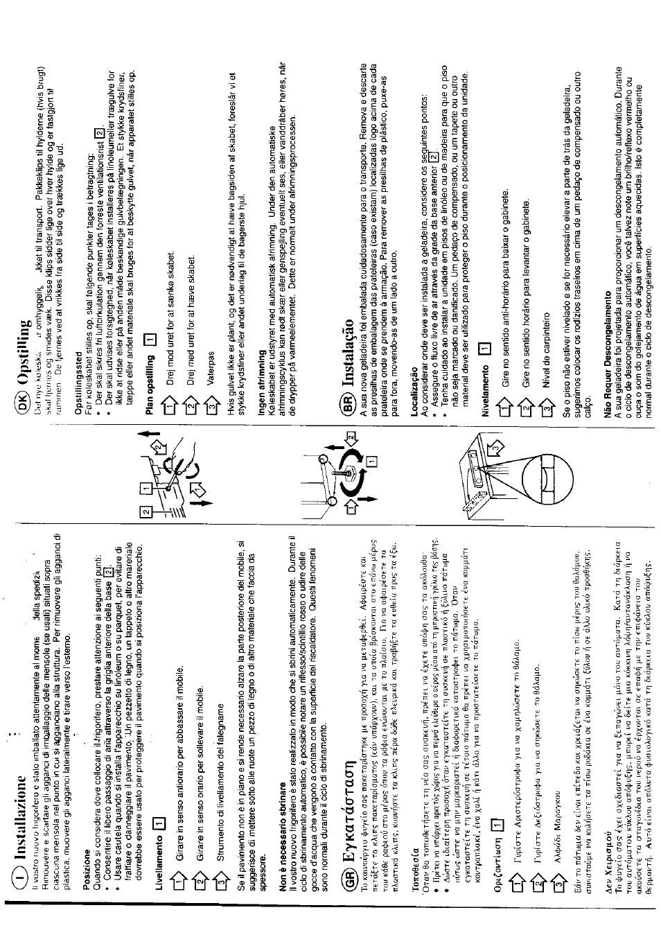 Posizione, Non è necessario sbrinare, Eykatcìataati | Instala^äo, Dk) opstilling ♦ m | KELVINATOR KTRIS 245 FBW User Manual | Page 9 / 26