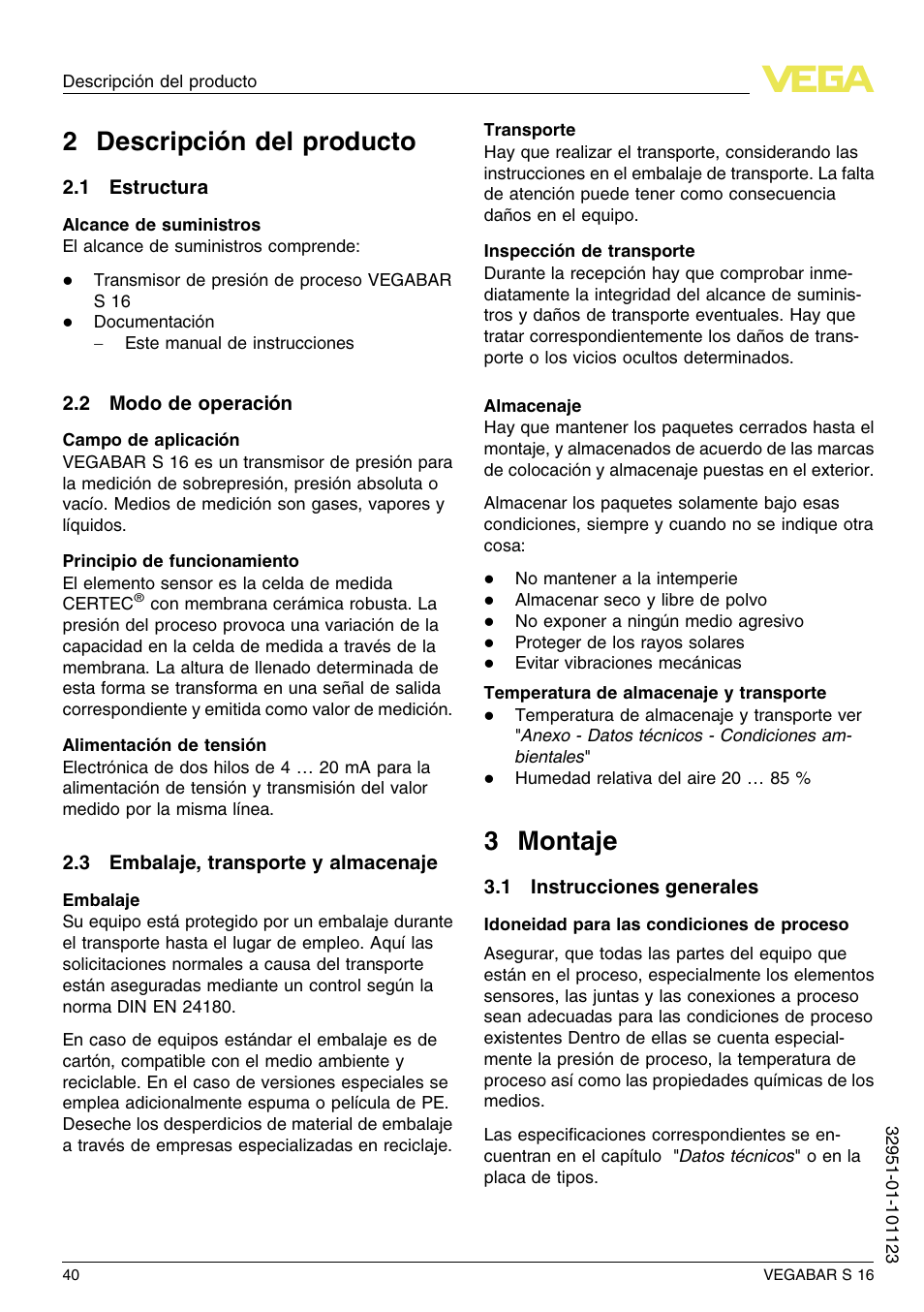 2 descripción del producto, 1 estructura, 2 modo de operación | 3 embalaje, transporte y almacenaje, 3 montaje, 1 instrucciones generales, 2 d escripción del producto, 3 m ontaje | VEGA VEGABAR S 16 User Manual | Page 40 / 52