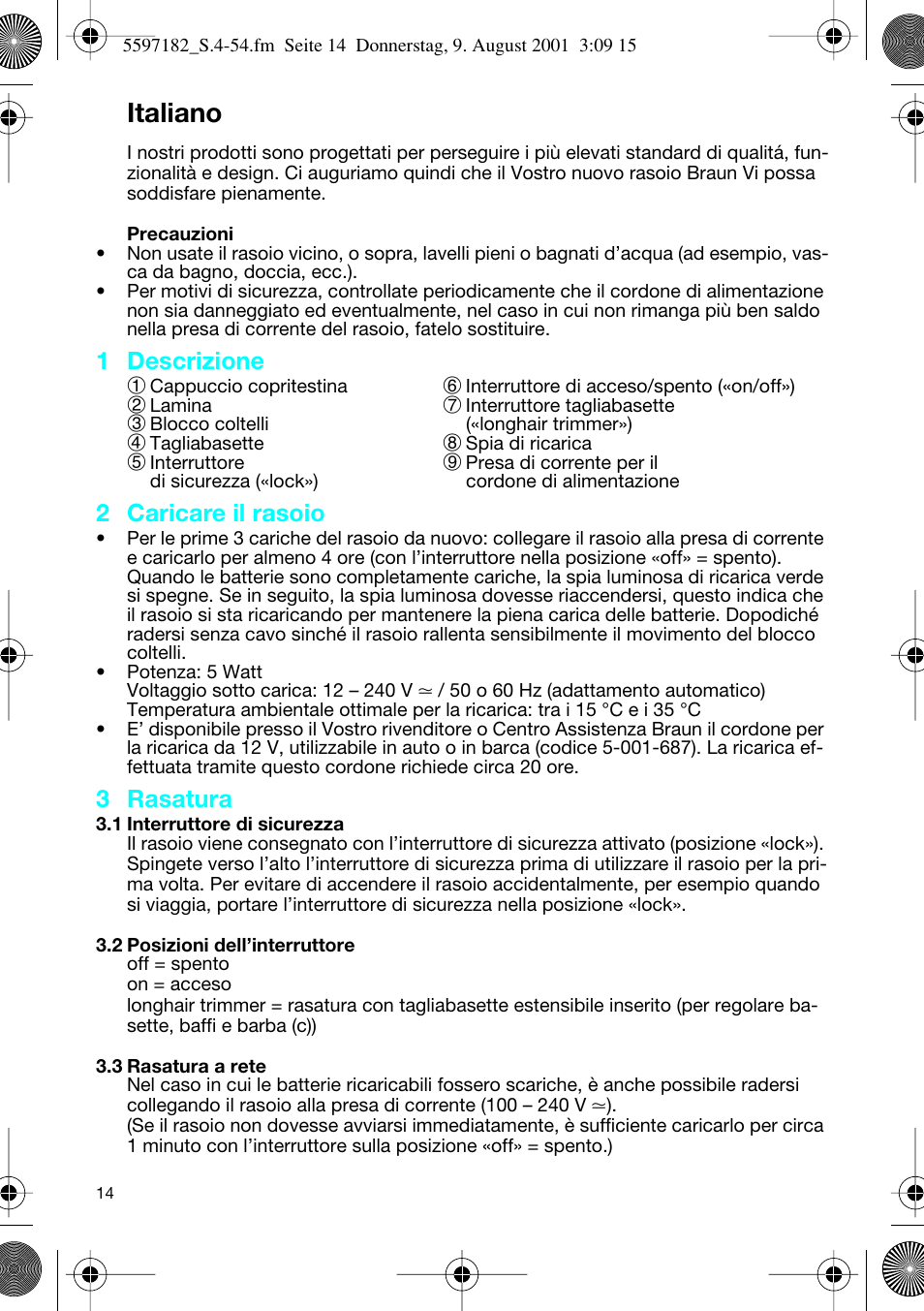 Italiano, 1 descrizione 1, 2 caricare il rasoio | 3 rasatura | Braun 1507 User Manual | Page 14 / 52