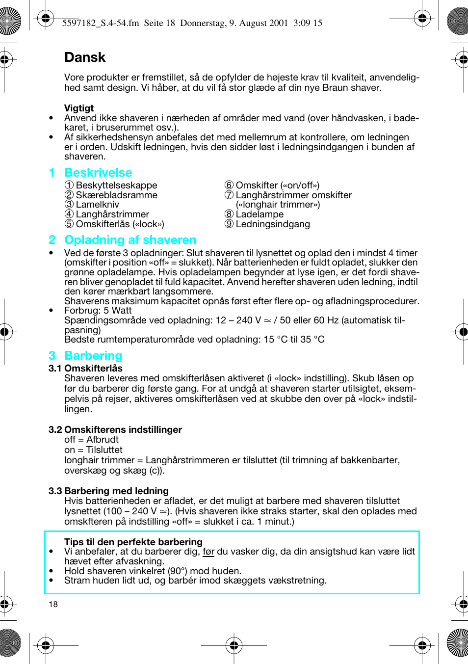 Dansk, 1 beskrivelse 1, 2 opladning af shaveren | 3 barbering | Braun 1507 User Manual | Page 18 / 52