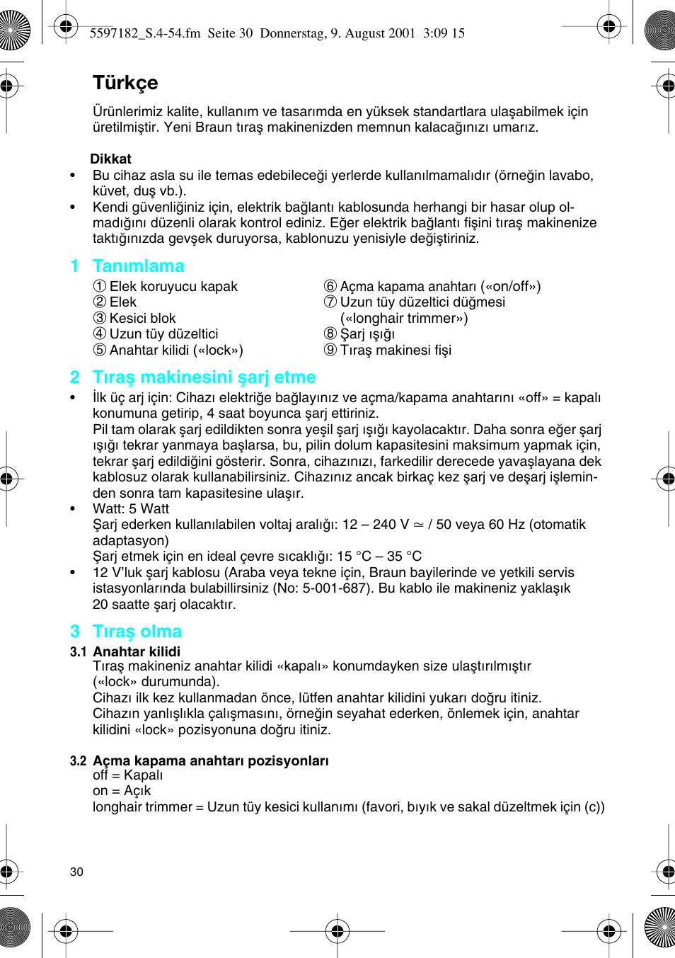 Türkçe, 1 tanımlama 1, 2 tıraµ makinesini µarj etme | 3 tıraµ olma | Braun 1507 User Manual | Page 30 / 52