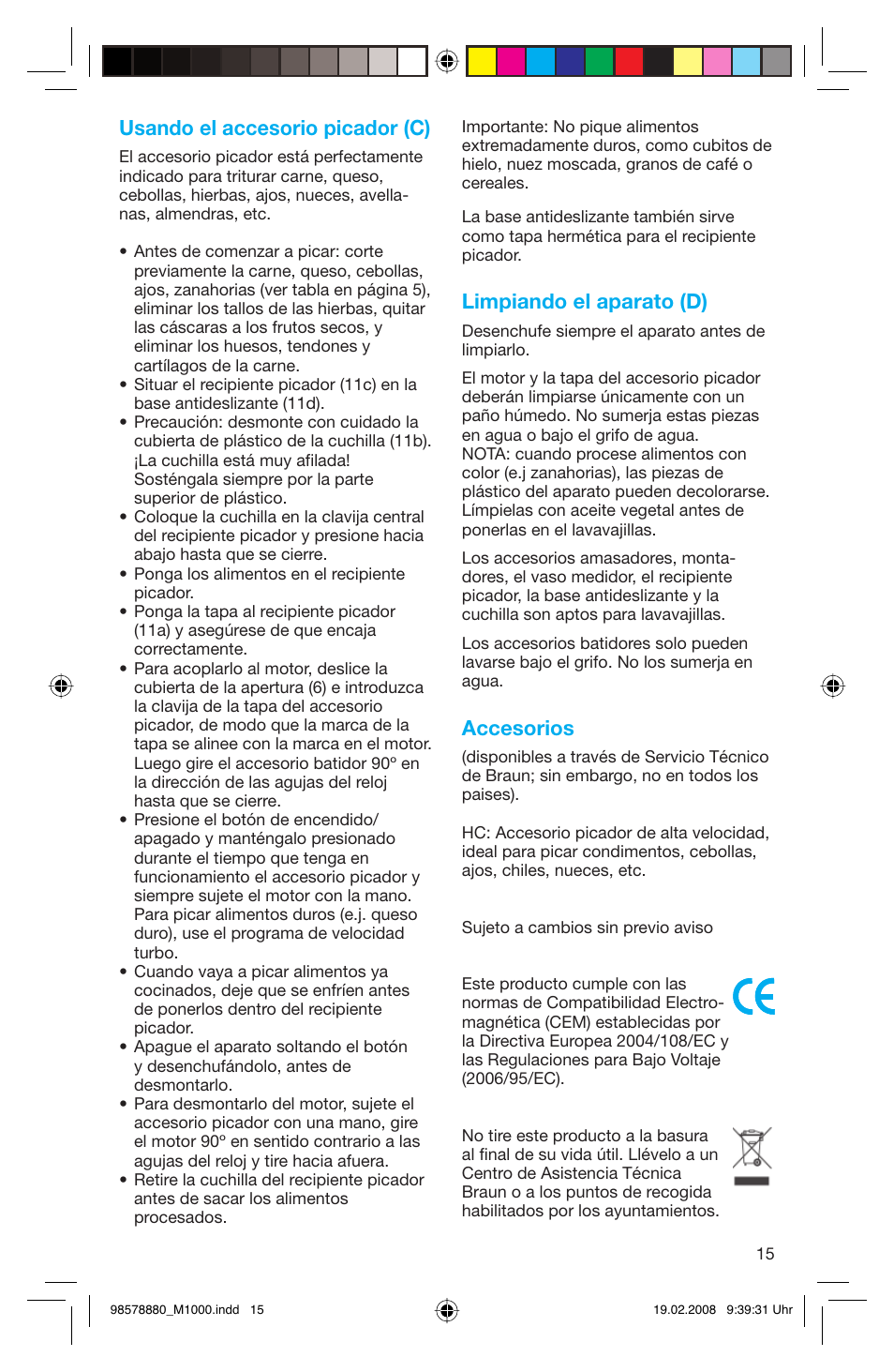 Usando el accesorio picador (c), Limpiando el aparato (d), Accesorios | Braun M 1050 M User Manual | Page 15 / 71