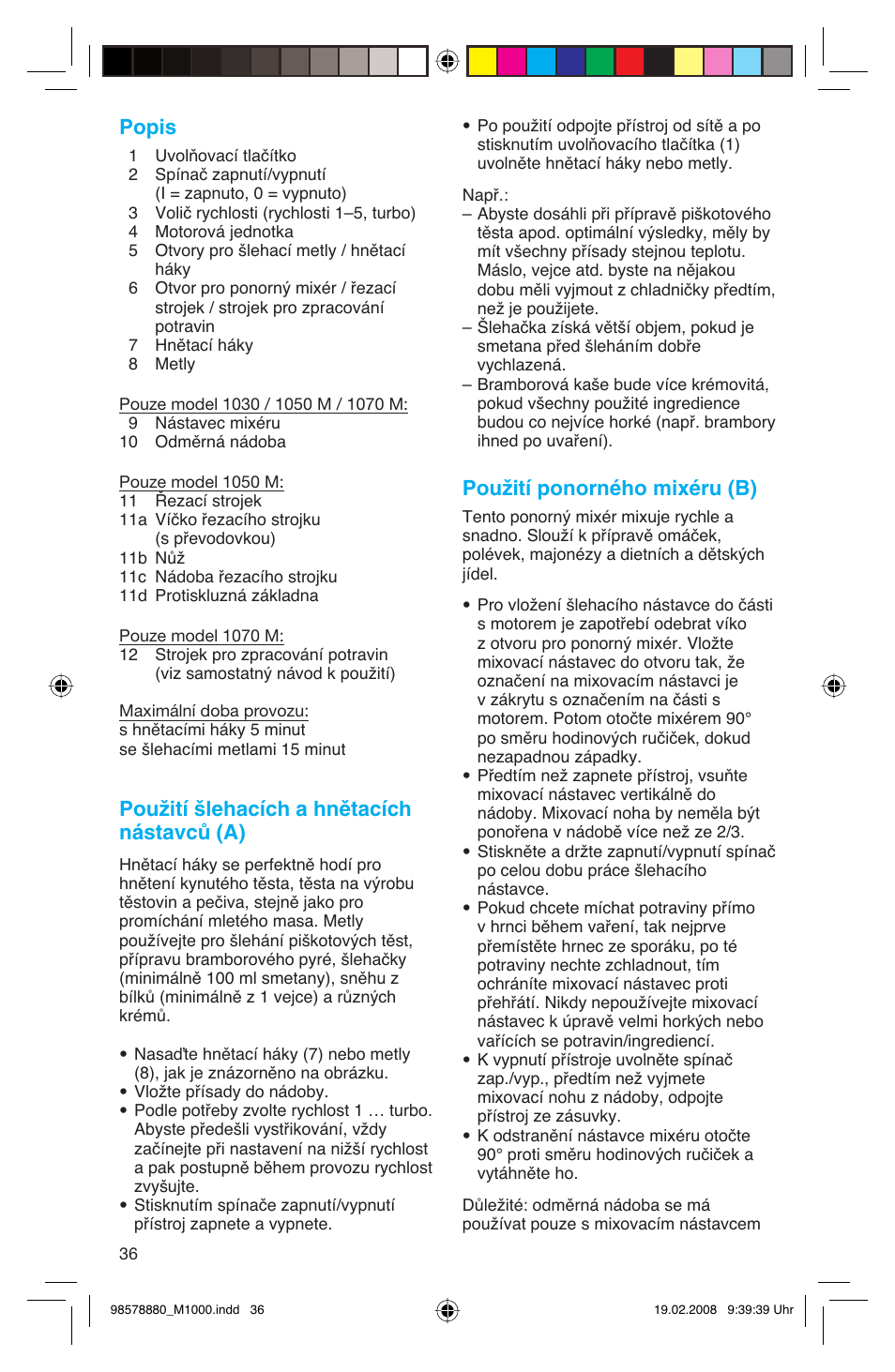 Popis, Použití šlehacích a hnětacích nástavců (a), Použití ponorného mixéru (b) | Braun M 1050 M User Manual | Page 36 / 71