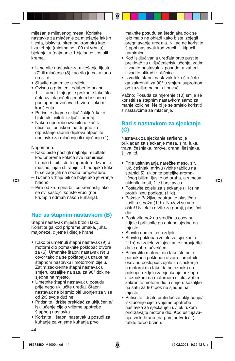 Rad sa štapnim nastavkom (b), Rad s nastavkom za sjeckanje (c) | Braun M 1050 M User Manual | Page 44 / 71
