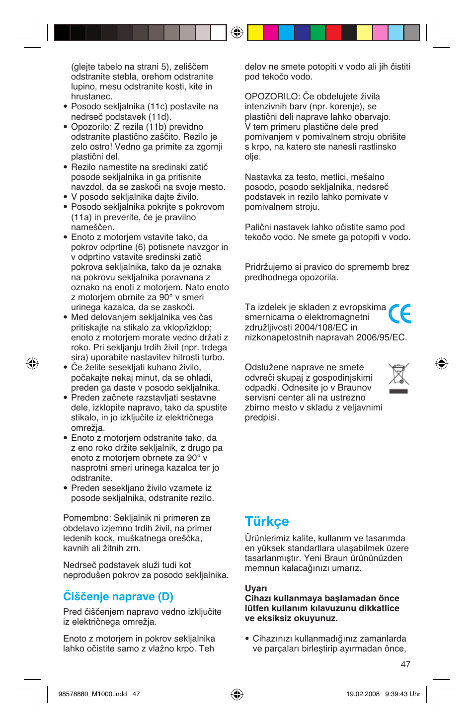 Türkçe, Čiščenje naprave (d) | Braun M 1050 M User Manual | Page 47 / 71