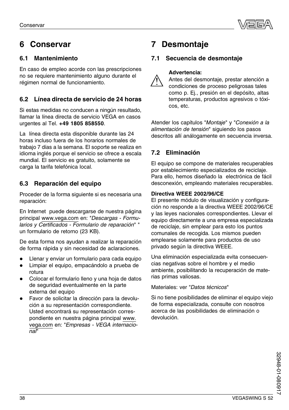6 conservar, 1 mantenimiento, 2 línea directa de servicio de 24 horas | 3 reparación del equipo, 7 desmontaje, 1 secuencia de desmontaje, 2 eliminación, 6 c onservar, 7 d esmontaje | VEGA VEGASWING S 52 User Manual | Page 38 / 44