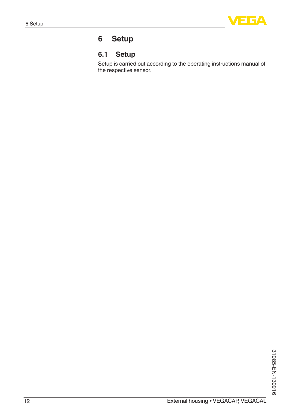 6 setup, 1 setup | VEGA VEGACAL External housing User Manual | Page 12 / 20