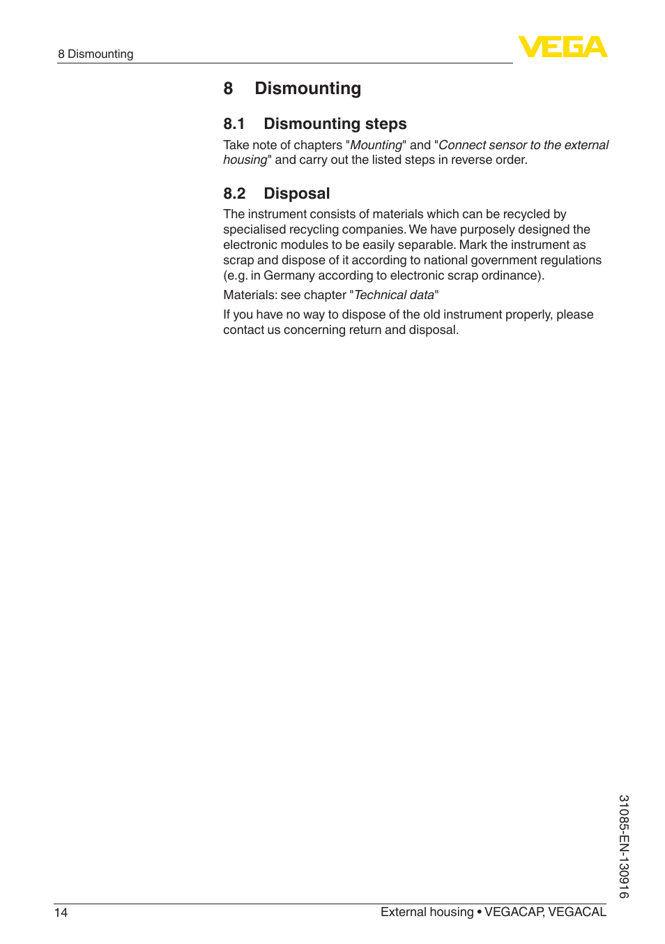 8 dismounting, 1 dismounting steps, 2 disposal | VEGA VEGACAL External housing User Manual | Page 14 / 20