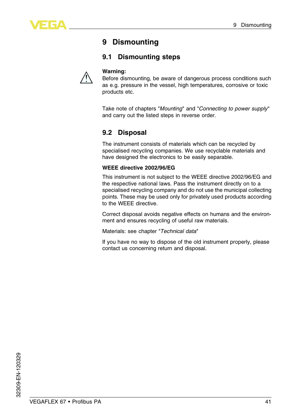 9 dismounting, 1 dismounting steps, 2 disposal | VEGA VEGAFLEX 67 (-20…+250°C) Profibus PA User Manual | Page 41 / 64