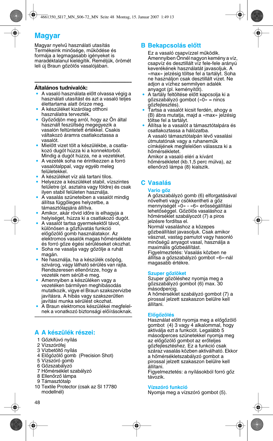 Magyar, A a készülék részei, B bekapcsolás elœtt | C vasalás | Braun SI 710 17610 PROSTYLE CONTROL User Manual | Page 48 / 70