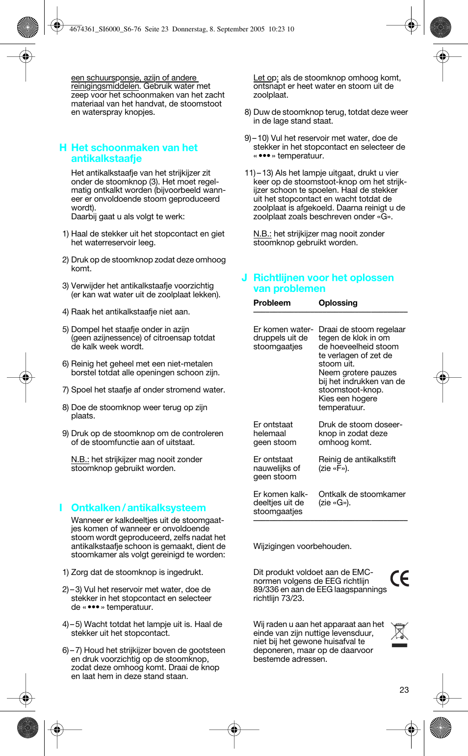 H het schoonmaken van het antikalkstaafje, I ontkalken / antikalksysteem, J richtlijnen voor het oplossen van problemen | Braun SI 6265 FREESTYLE User Manual | Page 23 / 73