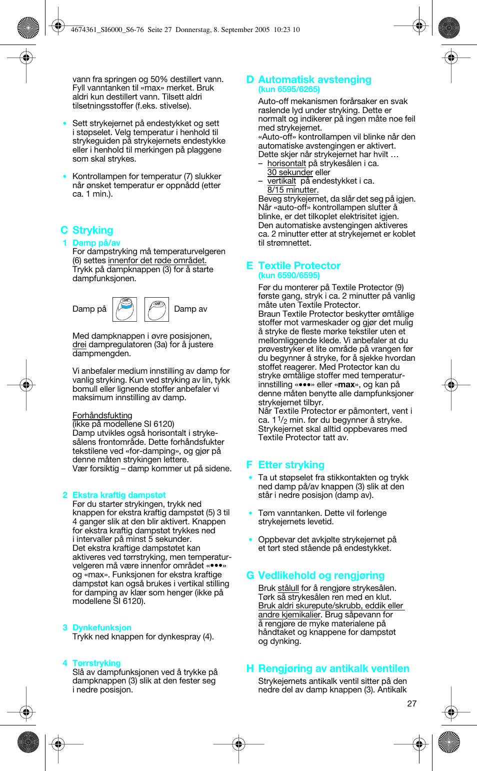 C stryking, D automatisk avstenging, E textile protector | F etter stryking, G vedlikehold og rengjøring, H rengjøring av antikalk ventilen | Braun SI 6265 FREESTYLE User Manual | Page 27 / 73