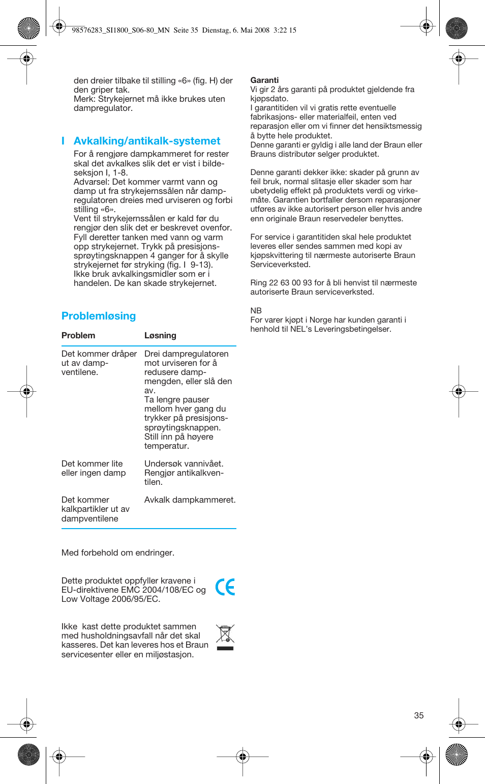 I avkalking/antikalk-systemet, Problemløsing | Braun SI 770 18895 TEXSTYLE CONTROL User Manual | Page 35 / 77