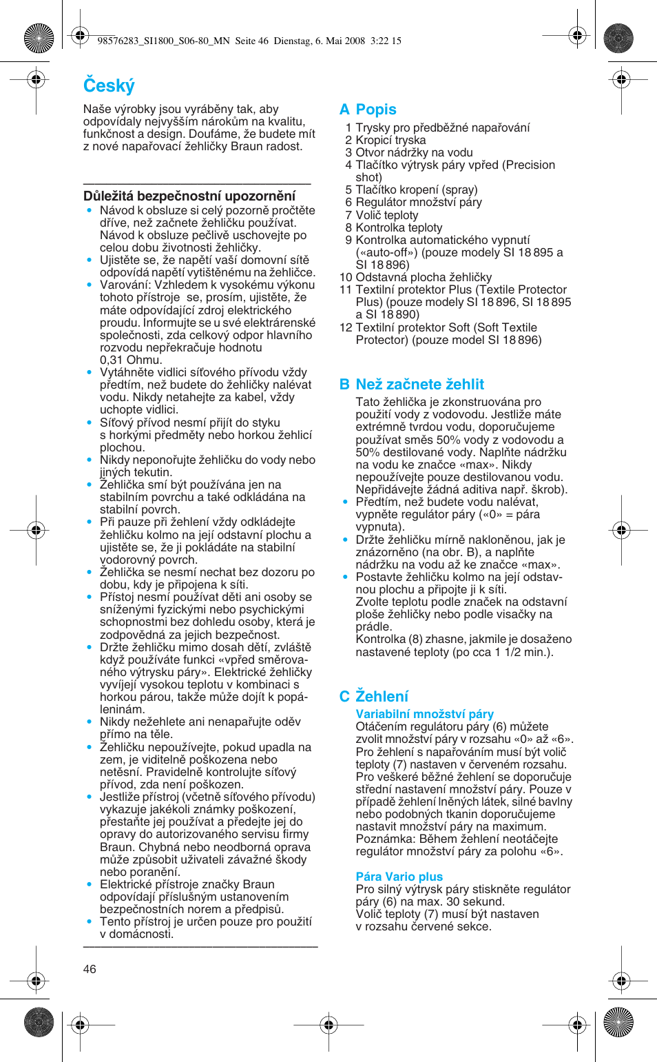 Âesk, A popis, B neï zaãnete ïehlit | C îehlení | Braun SI 770 18895 TEXSTYLE CONTROL User Manual | Page 46 / 77