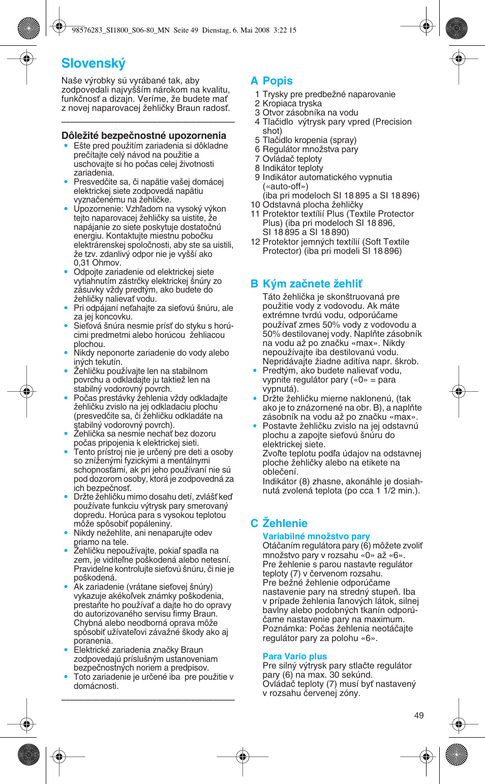 Slovensk, A popis, B k˘m zaãnete ïehliè | C îehlenie | Braun SI 770 18895 TEXSTYLE CONTROL User Manual | Page 49 / 77