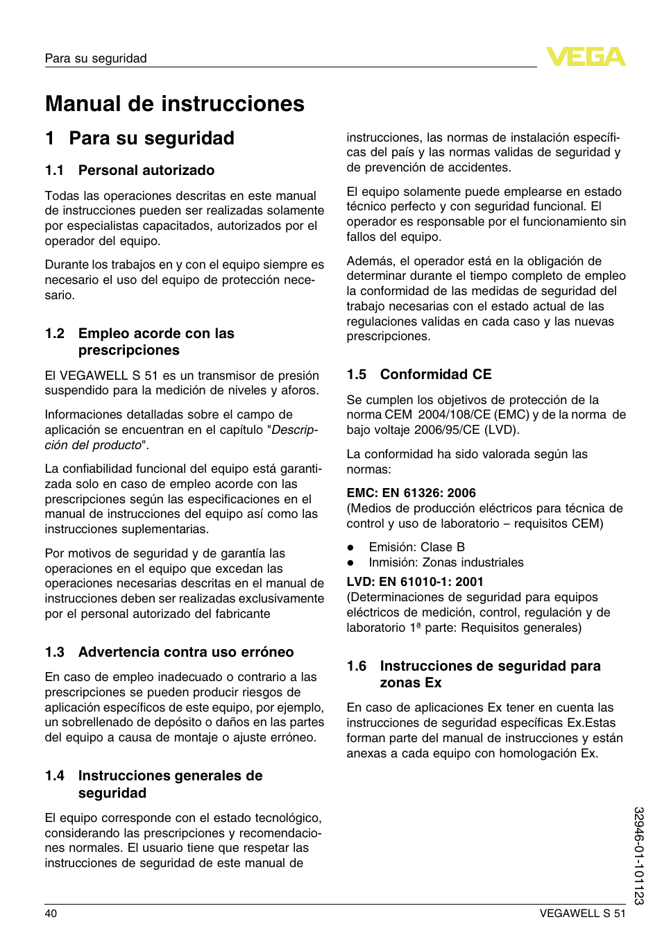 1 para su seguridad, 1 personal autorizado, 2 empleo acorde con las prescripciones | 3 advertencia contra uso erróneo, 4 instrucciones generales de seguridad, 5 conformidad ce, 6 instrucciones de seguridad para zonas ex, Manual de instrucciones, 1 p ara su seguridad | VEGA VEGAWELL S 51 User Manual | Page 40 / 52