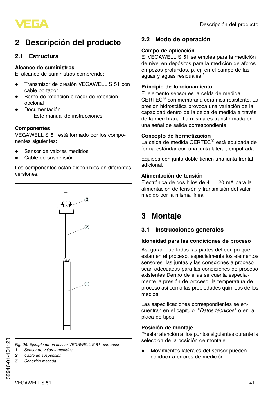 2 descripción del producto, 1 estructura, 2 modo de operación | 3 montaje, 1 instrucciones generales, 2 d escripción del producto, 3 m ontaje | VEGA VEGAWELL S 51 User Manual | Page 41 / 52