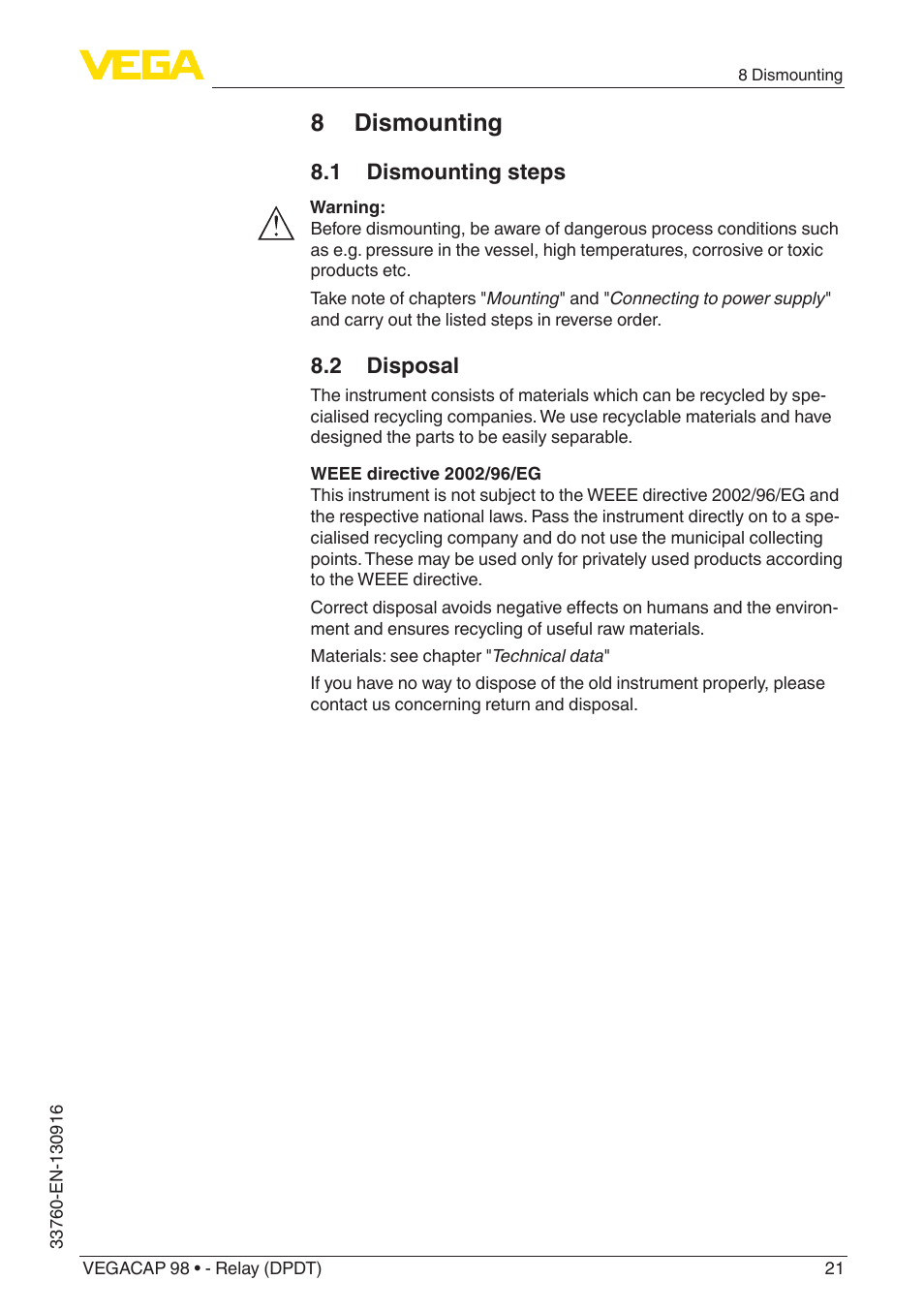 8 dismounting, 1 dismounting steps, 2 disposal | VEGA VEGACAP 98 - Relay (DPDT) User Manual | Page 21 / 28
