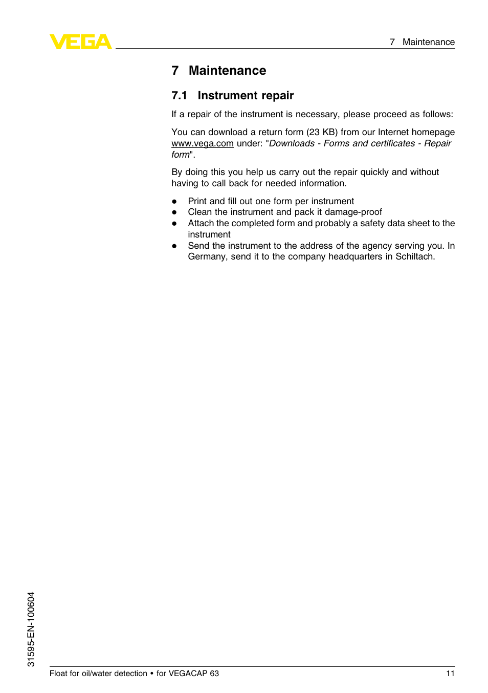 7 maintenance, 1 instrument repair, 7maintenance | VEGA Float for oil_water detection for for VEGACAP 63 User Manual | Page 11 / 16