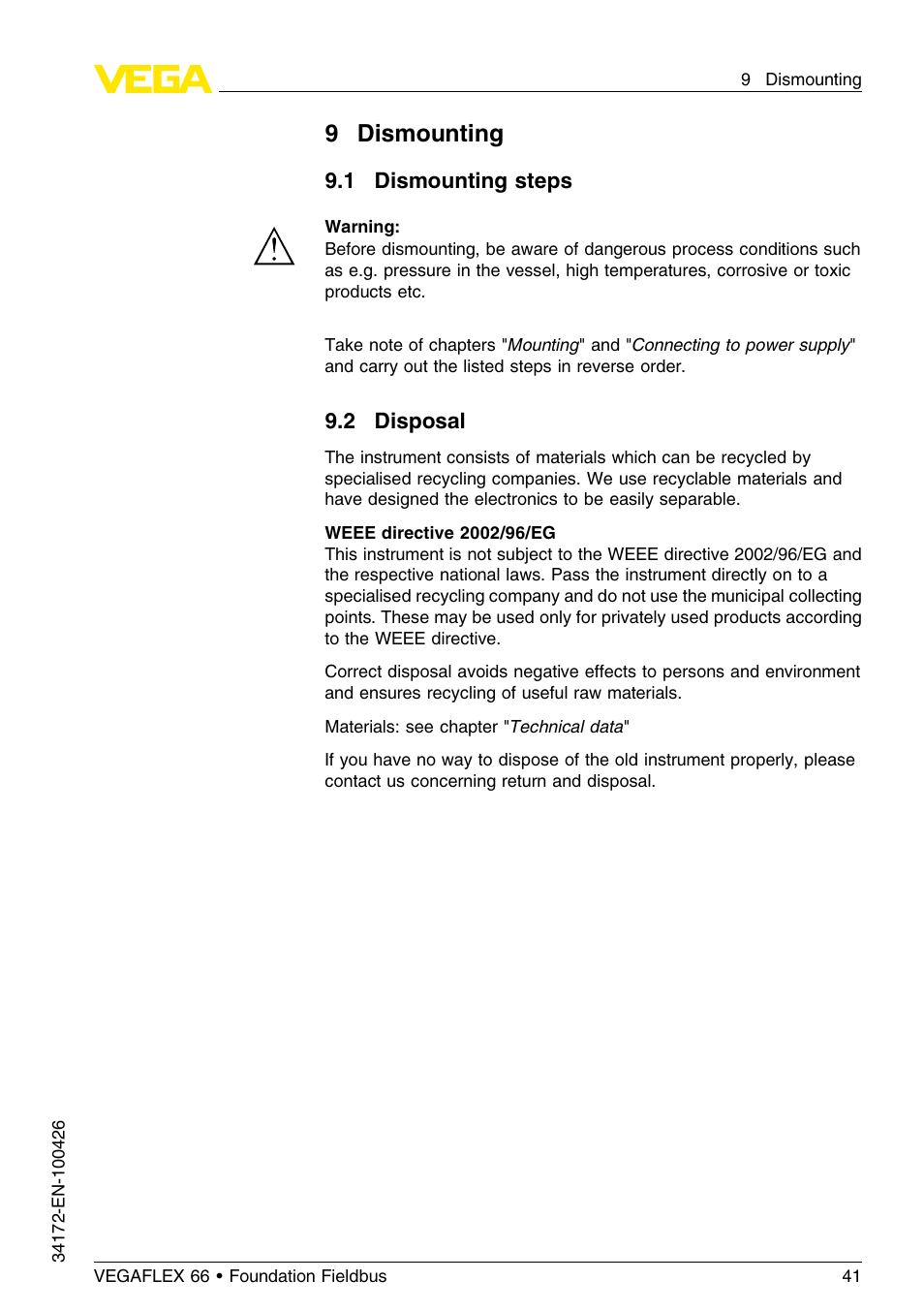 9 dismounting, 1 dismounting steps, 2 disposal | 9dismounting | VEGA VEGAFLEX 66 (-20…+250°C) Foundation Fieldbus User Manual | Page 41 / 64