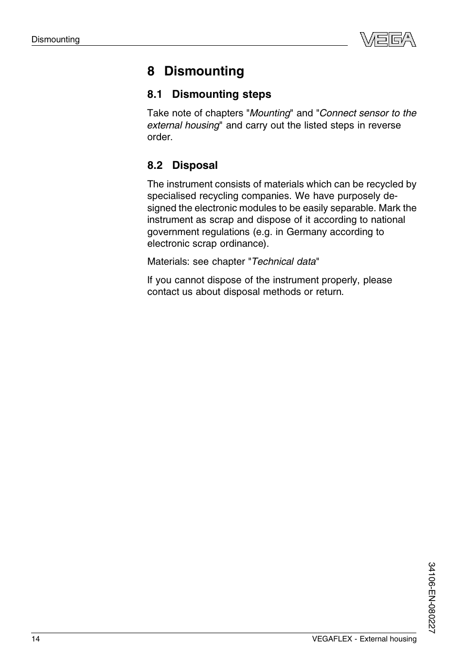 8 dismounting, 1 dismounting steps, 2 disposal | 8 d ismounting | VEGA VEGAFLEX series 60 - External housing User Manual | Page 14 / 20