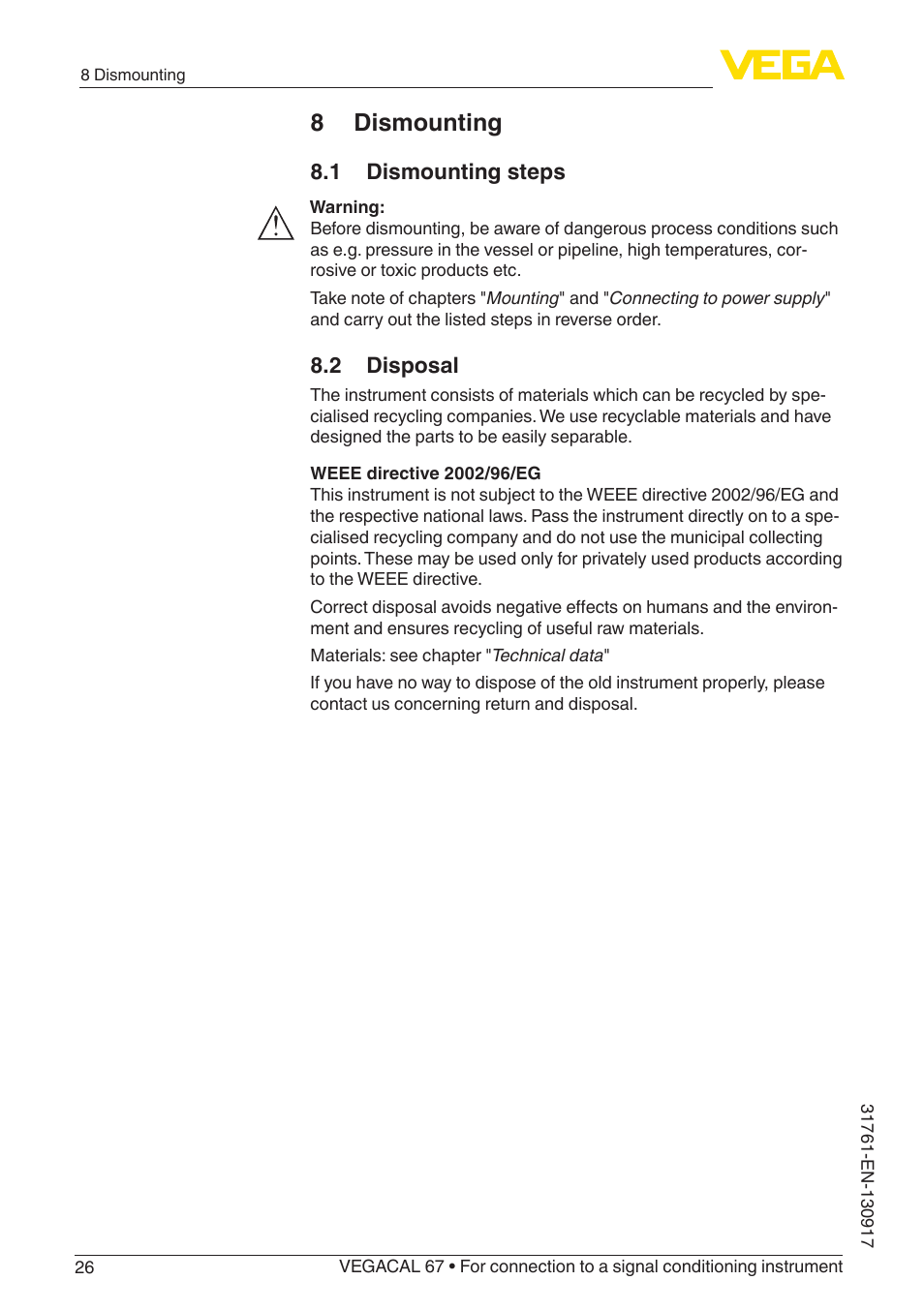 8 dismounting, 1 dismounting steps, 2 disposal | VEGA VEGACAL 67 For connection to a signal conditioning instrument User Manual | Page 26 / 36