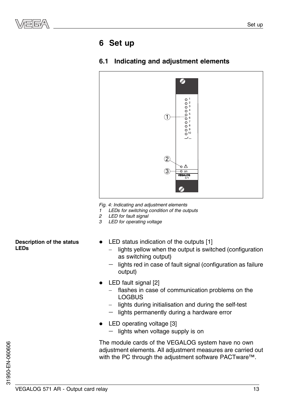 6 set up, 1 indicating and adjustment elements, Lights permanently during a hardware error | Led operating voltage [3 | VEGA VEGALOG 571 AR User Manual | Page 13 / 24
